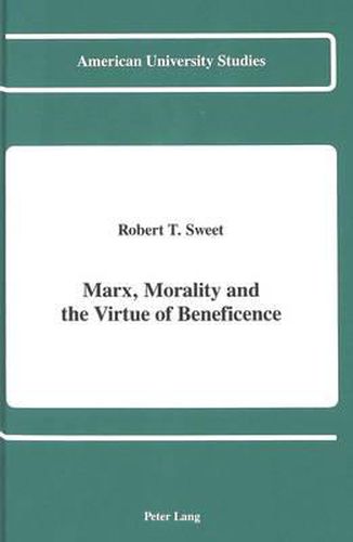 Marx, Morality and the Virtue of Beneficence