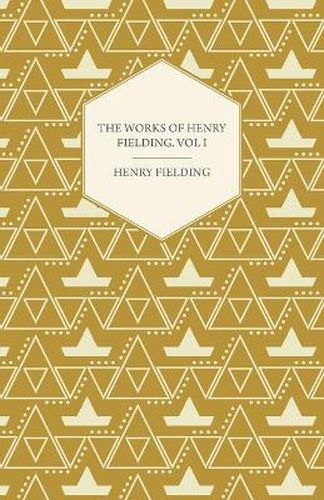 Cover image for The Works of Henry Fielding; Vol I; A Journey from This World to the Next and Avoyage to Lisbon