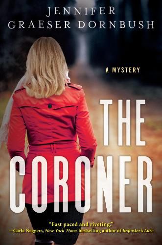 The Coroner: A Coroner's Daughter Mystery