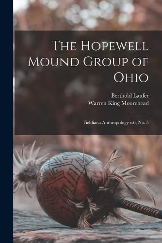 The Hopewell Mound Group of Ohio