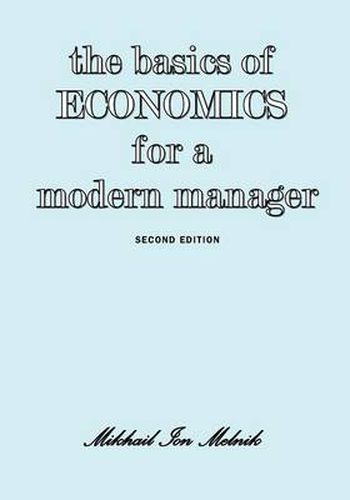 Cover image for The Basics of Economics for a Modern Manager Second Edition