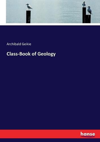 Class-Book of Geology