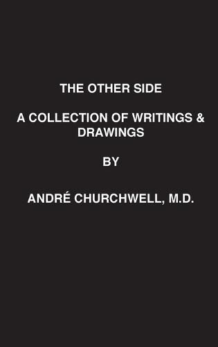 The Other Side: A Collection of Writings and Drawings