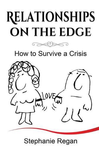 Cover image for Relationships on the Edge: How to Survive a Crisis