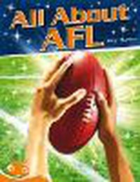 Cover image for Bug Club Level 16 - Orange: All About AFL (Reading Level 16/F&P Level I)