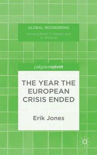 Cover image for The Year the European Crisis Ended