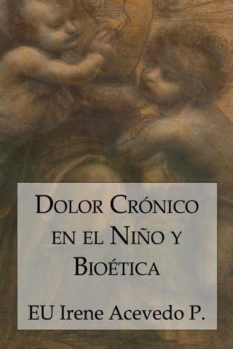 Cover image for Dolor Cronico en el Nino y Bioetica