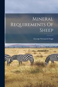 Cover image for Mineral Requirements Of Sheep