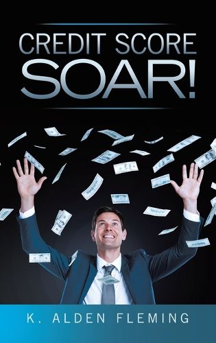Cover image for Credit Score Soar!