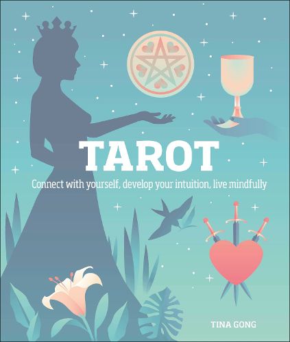 Cover image for Tarot: Connect With Yourself, Develop Your Intuition, Live Mindfully