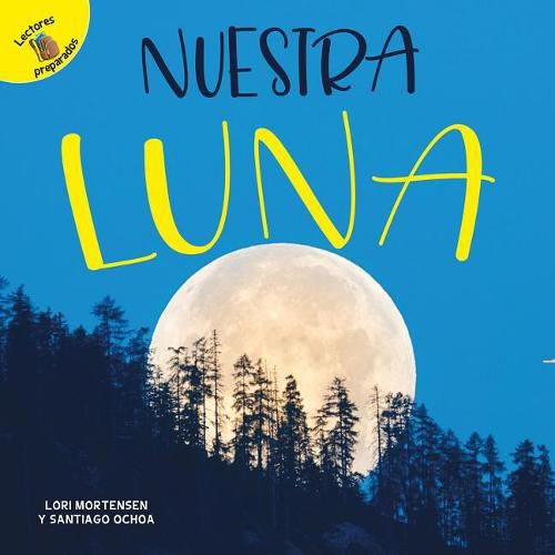 Nuestra Luna: Our Moon