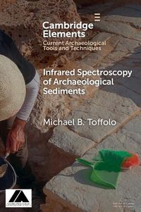 Cover image for Infrared Spectroscopy of Archaeological Sediments