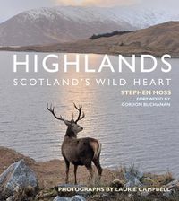 Cover image for Highlands - Scotland's Wild Heart
