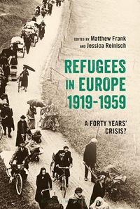 Cover image for Refugees in Europe, 1919-1959: A Forty Years' Crisis?