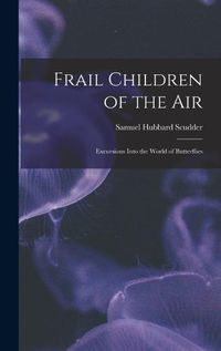 Cover image for Frail Children of the Air