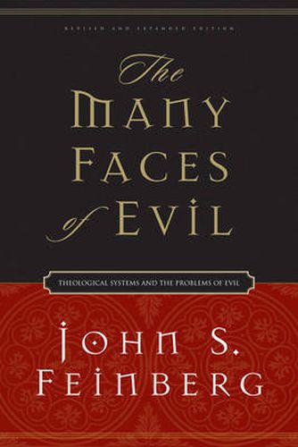 Cover image for The Many Faces of Evil: Theological Systems and the Problems of Evil