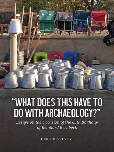 Cover image for What Does This Have to Do with Archaeology?