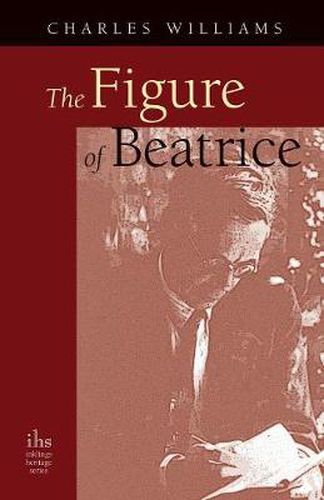 Cover image for The Figure of Beatrice: A Study in Dante