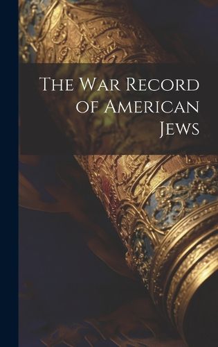 Cover image for The War Record of American Jews