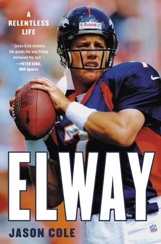 Cover image for Elway: A Relentless Life