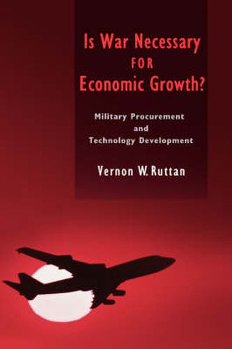 Cover image for Is War Necessary for Economic Growth?: Military Procurement and Technology Development