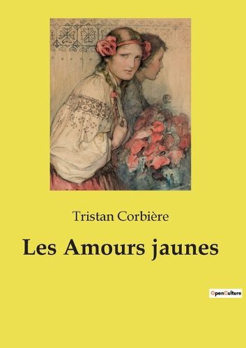 Cover image for Les Amours jaunes