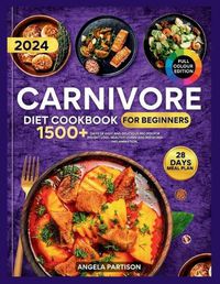 Cover image for Carnivore Diet Cookbook for Beginners 2024