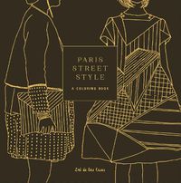 Cover image for Paris Street Style: A Coloring Book