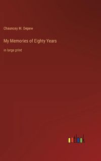 Cover image for My Memories of Eighty Years