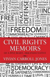 Cover image for Civil Rights Memoirs of a Pine Bluff, Arkansas Native