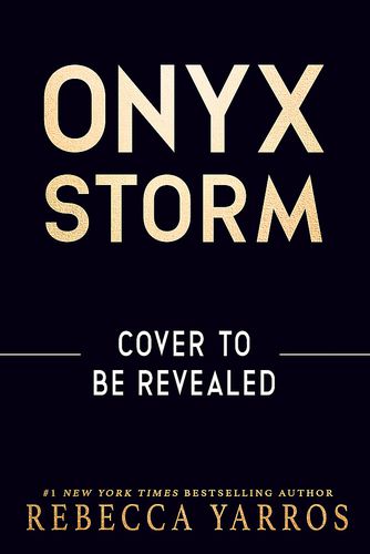 The Onyx Storm (The Empyrean, Book 3)