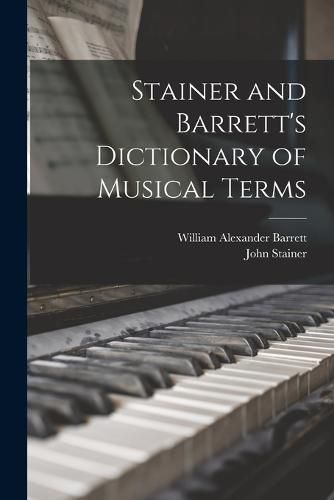 Stainer and Barrett's Dictionary of Musical Terms