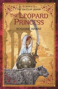 Cover image for The Leopard Princess Book 2: The Tales of Jahani