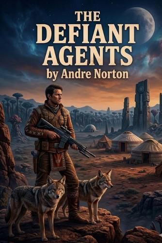 Cover image for The Defiant Agents