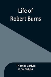 Cover image for Life of Robert Burns