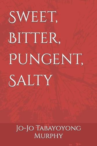 Cover image for Sweet, Bitter, Pungent, Salty