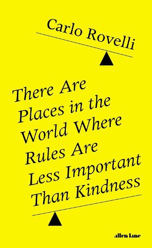 There Are Places in the World Where Rules Are Less Important Than Kindness