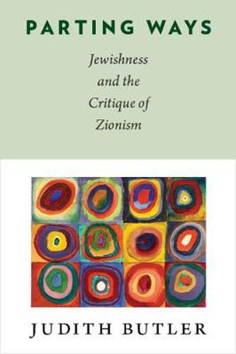 Parting Ways: Jewishness and the Critique of Zionism