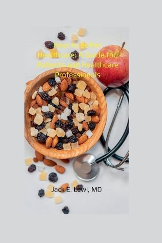 Cover image for Keys to Better Healthcare