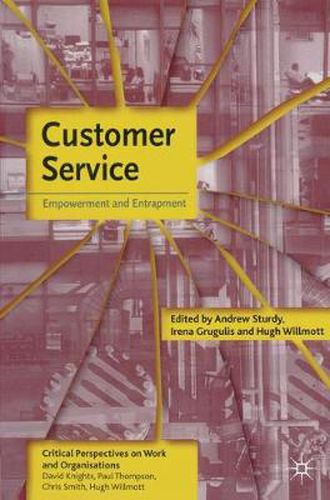 Cover image for Customer Service: Empowerment and Entrapment