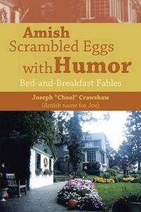 Cover image for Amish Scrambled Eggs with Humor: Bed-and-Breakfast Fables