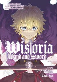 Cover image for Wistoria: Wand and Sword 5