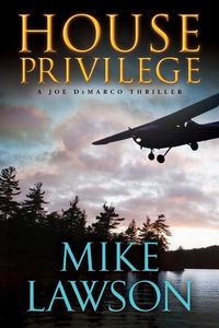 Cover image for House Privilege: A Joe DeMarco Thriller