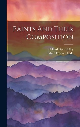 Cover image for Paints And Their Composition