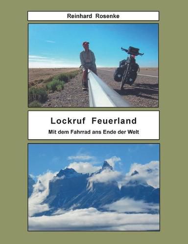 Cover image for Lockruf Feuerland: Mit dem Fahrrad ans Ende der Welt