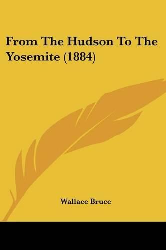 From the Hudson to the Yosemite (1884)