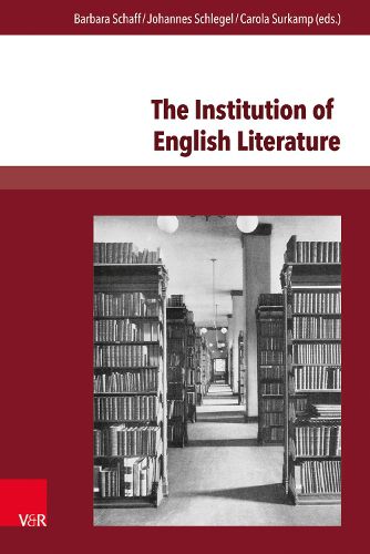 Cover image for The Institution of English Literature: Formation and Mediation