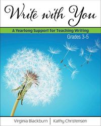 Cover image for Write With You: A Yearlong Support for Teaching Writing-Grades 3-5