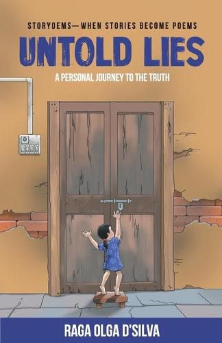 Cover image for Untold Lies :  Storyoems - When Stories Become Poems: A Personal Journey to the Truth