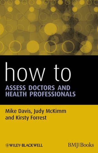 Cover image for How to Assess Doctors and Health Professionals